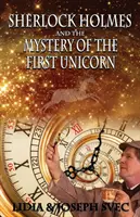 Sherlock Holmes a záhada prvého jednorožca - Sherlock Holmes and The Mystery of The First Unicorn