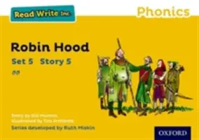Čítaj a píš Inc. Phonics: Robin Hood: Yellow Set 5 Storybook 5 - Read Write Inc. Phonics: Yellow Set 5 Storybook 5 Robin Hood