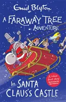 Dobrodružstvo na vzdialenom strome: V Santa Clausovom zámku - Farebné krátke príbehy - Faraway Tree Adventure: In Santa Claus's Castle - Colour Short Stories