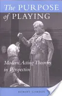 Účel hry: Moderné herecké teórie v perspektíve - The Purpose of Playing: Modern Acting Theories in Perspective
