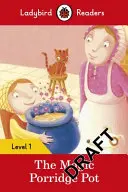 Kúzelný hrniec na kašu - Ladybird Readers Level 1 - Magic Porridge Pot - Ladybird Readers Level 1