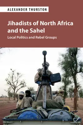 Džihádisti severnej Afriky a Sahelu - Jihadists of North Africa and the Sahel