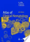 Atlas klinickej hematológie - Atlas of Clinical Hematology