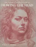 Kompletný sprievodca umelca kreslením hlavy - The Artist's Complete Guide to Drawing the Head