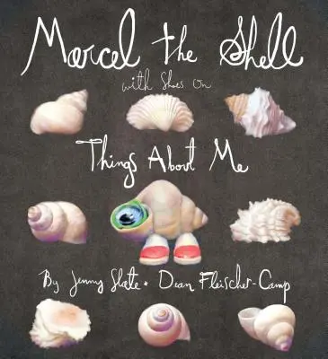 Marcel Shell s obutými topánkami: Veci o mne - Marcel the Shell with Shoes on: Things about Me