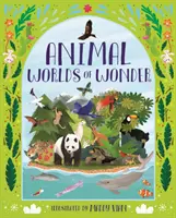 Zvieracie svety zázrakov (Ganeri Anita (nezávislá autorka)) - Animal Worlds of Wonder (Ganeri Anita (Freelance Author))
