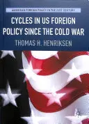 Cykly v zahraničnej politike USA od studenej vojny - Cycles in Us Foreign Policy Since the Cold War