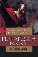 Úvod do starozákonného Pentateuchu - An Introduction to the Old Testament Pentateuch