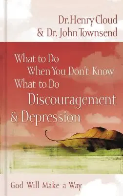 Čo robiť, keď neviete, čo robiť: Bezradnosť a depresia - What to Do When You Don't Know What to Do: Discouragement and Depression