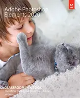 Adobe Photoshop Elements 2020 Učebňa v knihe - Adobe Photoshop Elements 2020 Classroom in a Book