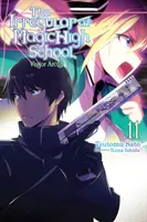 The Irregular at Magic High School, Vol. 11 (Light Novel): Oblúk pre návštevníkov, časť III - The Irregular at Magic High School, Vol. 11 (Light Novel): Visitor Arc, Part III