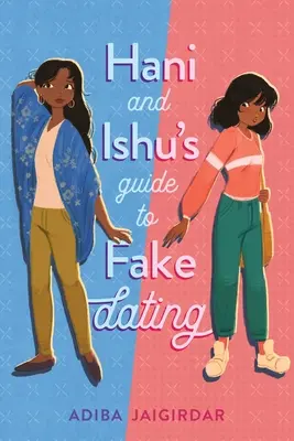 Hani a Ishuov sprievodca falošným randením - Hani and Ishu's Guide to Fake Dating