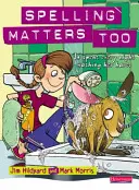 Na pravopise tiež záleží Študentská kniha - Spelling Matters Too Student Book