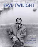 Zachráňte súmrak: Vybrané básne - Save Twilight: Selected Poems