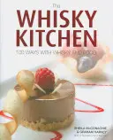 Whisky Kitchen - 100 spôsobov s whisky a jedlom - Whisky Kitchen - 100 Ways with Whisky and Food