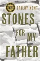 Kamene pre môjho otca - Stones for My Father