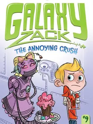Otravná drvina, 9 - The Annoying Crush, 9
