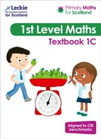 Matematika pre základné školy v Škótsku Učebnica 1C - Pre Curriculum for Excellence Primary Maths - Primary Maths for Scotland Textbook 1C - For Curriculum for Excellence Primary Maths