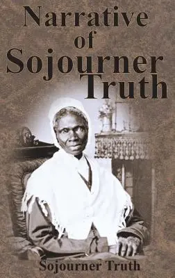 Príbeh Sojourner Truth - Narrative of Sojourner Truth
