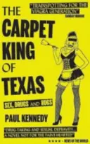 Kobercový kráľ Texasu - Sex, drogy a koberce - Carpet King of Texas - Sex, Drugs & Rugs