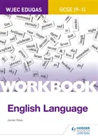 Eduqas GCSE (9-1) Anglický jazyk Pracovný zošit - Eduqas GCSE (9-1) English Language Workbook