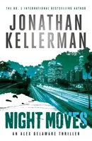 Nočné pohyby (séria Alex Delaware, kniha 33) - Night Moves (Alex Delaware series, Book 33)