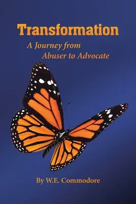 Premena: Cesta od násilníka k obhajcovi - Transformation: A Journey from Abuser to Advocate