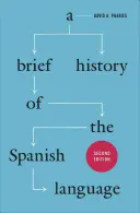 Stručné dejiny španielskeho jazyka - A Brief History of the Spanish Language