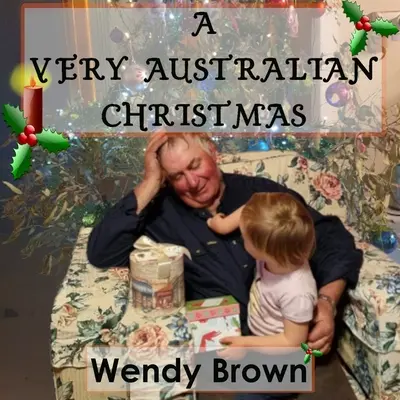 Veľmi austrálske Vianoce - A Very Australian Christmas