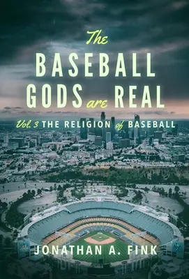 Baseballoví bohovia sú skutoční: Náboženstvo baseballu - The Baseball Gods are Real: The Religion of Baseball