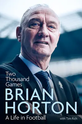 Dva tisíce hier: Život vo futbale - Two Thousand Games: A Life in Football