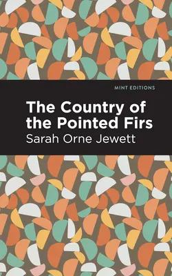 Krajina špičatých jedlí - The Country of the Pointed Firs