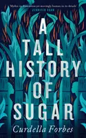 Vysoká história cukru - Tall History of Sugar