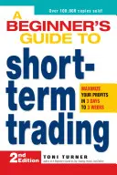 Sprievodca začiatočníka krátkodobým obchodovaním: Príručka: Maximalizujte svoje zisky za 3 dni až 3 týždne - A Beginner's Guide to Short-Term Trading: Maximize Your Profits in 3 Days to 3 Weeks