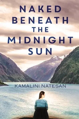 Nahý pod polnočným slnkom - Naked Beneath the Midnight Sun