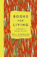 Knihy pre život - čitateľský sprievodca životom - Books for Living - a reader's guide to life