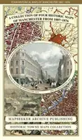 Zbierka štyroch historických máp Manchestru z rokov 1807 - 1876 - Collection of Four Historic Maps of Manchester from 1807-1876