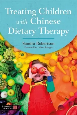 Liečba detí pomocou čínskej diétnej terapie - Treating Children with Chinese Dietary Therapy