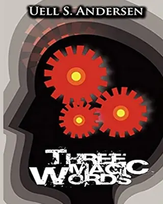 Tri čarovné slová - Three Magic Words