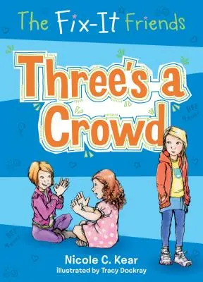 The Fix-It Friends: Traja sú v dave - The Fix-It Friends: Three's a Crowd