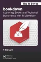 Bookdown: Autorské knihy a technické dokumenty s R Markdown - Bookdown: Authoring Books and Technical Documents with R Markdown