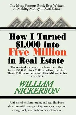 Ako som vo voľnom čase premenil 1 000 dolárov na päť miliónov v nehnuteľnostiach - How I Turned $1,000 Into Five Million in Real Estate in My Spare Time