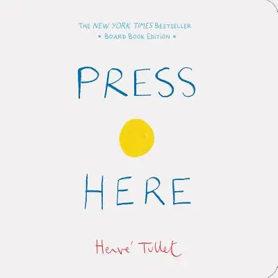 Stlač tu (detská stolová kniha, kniha na učenie čítania, stolová kniha pre batoľatá, interaktívna kniha pre deti) - Press Here (Baby Board Book, Learning to Read Book, Toddler Board Book, Interactive Book for Kids)