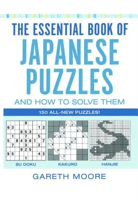 Základná kniha japonských hádaniek a ako ich vyriešiť - The Essential Book of Japanese Puzzles and How to Solve Them