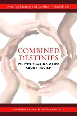 Kombinované osudy: Bieli zdieľajú smútok nad rasizmom - Combined Destinies: Whites Sharing Grief about Racism
