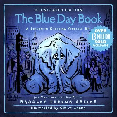 Modrá kniha Ilustrované vydanie: Lekcia, ako sa rozveseliť - The Blue Day Book Illustrated Edition: A Lesson in Cheering Yourself Up