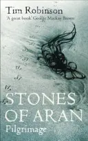 Kamene z Aranu - Púť (Robbins Tom (Travel Editor)) - Stones of Aran - Pilgrimage (Robbins Tom (Travel Editor))