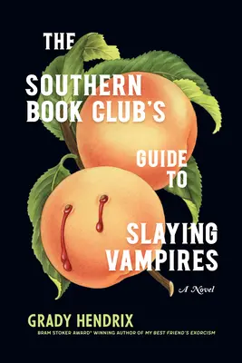 Sprievodca južanského knižného klubu po zabíjaní upírov - The Southern Book Club's Guide to Slaying Vampires