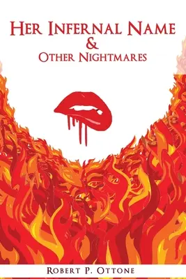 Jej pekelné meno a iné nočné mory - Her Infernal Name & Other Nightmares