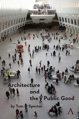 Architektúra a verejné blaho - Architecture and the Public Good